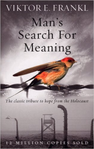 Man’s Search for Meaning by Viktor Frankl