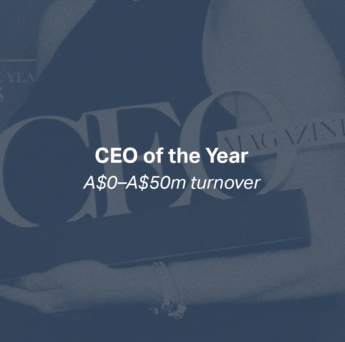 CEO of the Year - A$0–$50m turnover